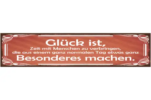 Schild Glück Zeit Mit Menschen Zu Verbringen Ganz Normalen Tag Besonders Machen