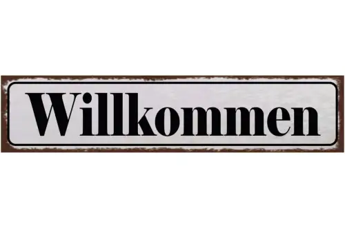 Schild Willkommen Geschäft Haus Wohnung Tür Hereinspaziert 46 x 10 Blech od.Holz