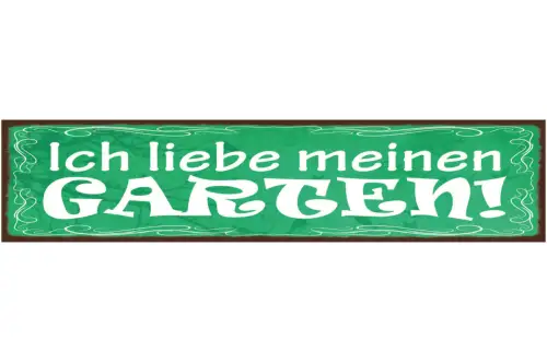 Schild Ich Liebe Meinen Garten Beet Blumen Pflanzen 46 x 10 Blech od. Holz