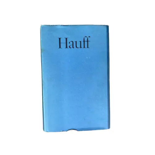 4432 Wilhelm Hauff WILHELM HAUFF. WERKE IN EINEM BAND. TEXTRED. UND ANMERKUNGEN