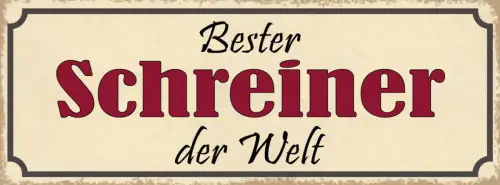 Schild Bester Schreiner Der Welt Tischler Tischlerei Holz 27x10 Blech od.Holz