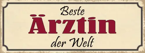 Schild Beste Ärztin Der Welt Frau Doktor Krankenhaus 27x10 Blech od.Holz