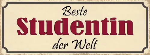 Schild Beste Studentin Der Welt Universität Studieren 27x10 Blech od.Holz