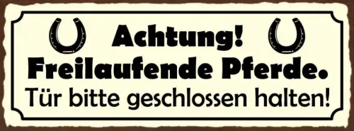Schild achtung freilaufende pferde tür bitte geschlossen halten pferd 27x10