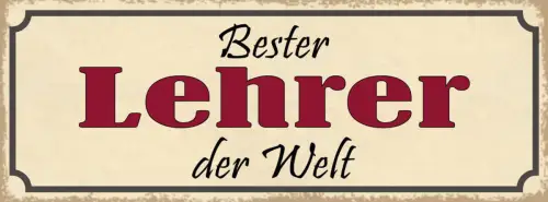 Schild Bester Lehrer Der Welt Schule Klasse Ausbilder 27x10 Blech od.Holz