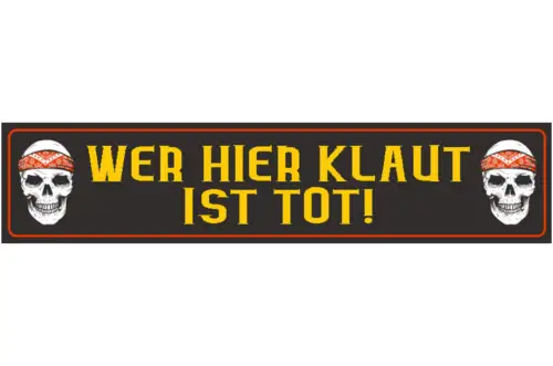 Schild Wer hier Klaut Tot Diebstahl Stehlen Geschäft Laden 46 x 10 Blech od.Holz