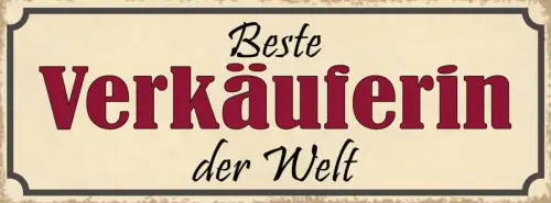 Schild Beste Verkäuferin Der Welt Verkauf Geschäft Frau 27x10 Blech od.Holz
