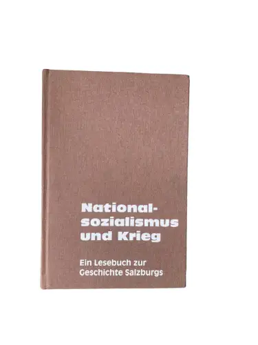 4440 Rudolf G. Ardelt NATIONALSOZIALISMUS UND KRIEG. EIN LESEBUCH ZUR GESCHICHTE