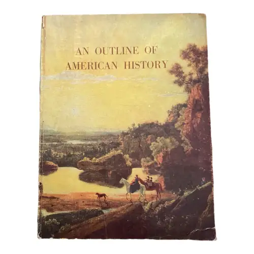 2404 AN OUTLINE OF AMERICAN HISTORY HC +Abb United States information service