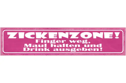 Schild Zicken Zone Finger Weg Maul Halten Drink Ausgeben 46 x 10 Blech od. Holz