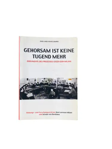 4447 Enos Lases Iuvate Semper GEHORSAM IST KEINE TUGEND MEHR - DOKUMENTE DES PRO