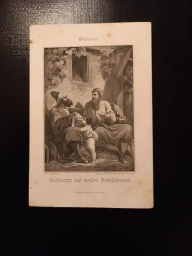 Wieland Geschichte des weisen Danischmend 16.5 x 11.5 Stahlstich AA76
