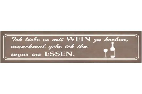 Schild Wein Kochen Essen Küche Koch Alkohol Glas Flasche 46 x 10 Blech od. Holz