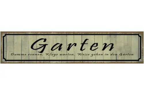Schild Garten Dumme Kluge Weise Gärtner Beet Pflanzen 46 x 10 Blech od. Holz