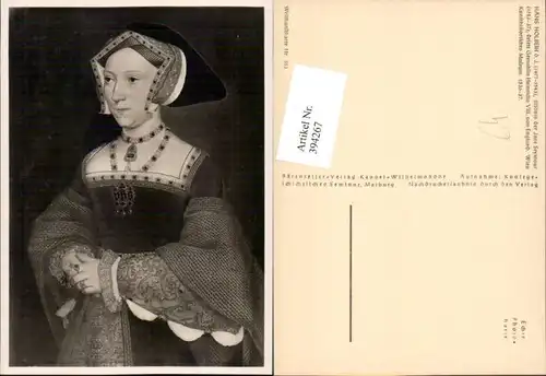 Künstler AK Hans Holbein Jane Seymour Frau Portrait pub Bärenreiter 583