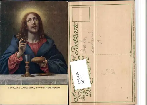 Künstler AK Carlo Dolci Heiland Jesus Christus Brot Wein