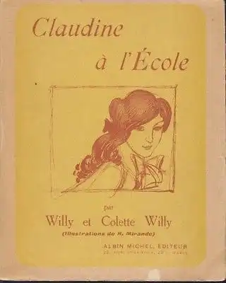 COLETTE Colette Willy., Claudine a l'École. 1939