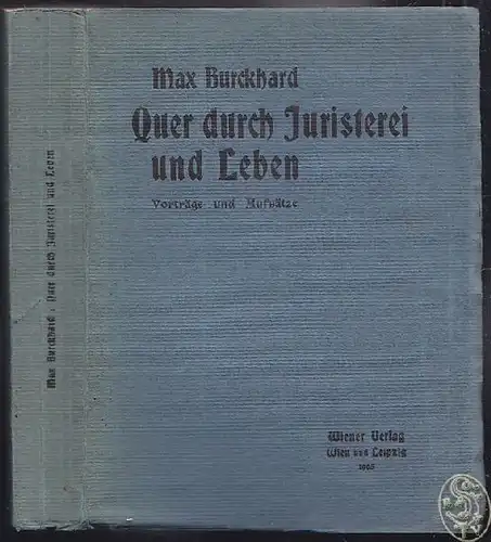 BURCKHARD, Quer durch Juristerei und Leben.... 1905