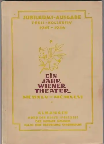 PRESS-KOLLEKTIV Hrsg.., Ein Jahr Wiener Theater... 1946
