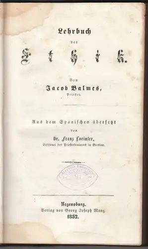 BALMES, Lehrbuch der Ethik. Lehrbuch der... 1852