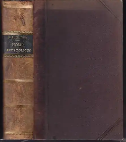 LIGORIO, Homo Apostolicus instructus in sua... 1890