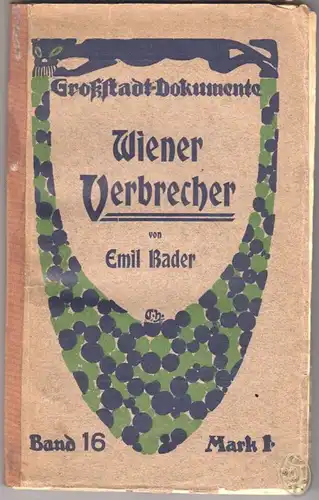 Wiener Verbrecher. BADER, Emil.