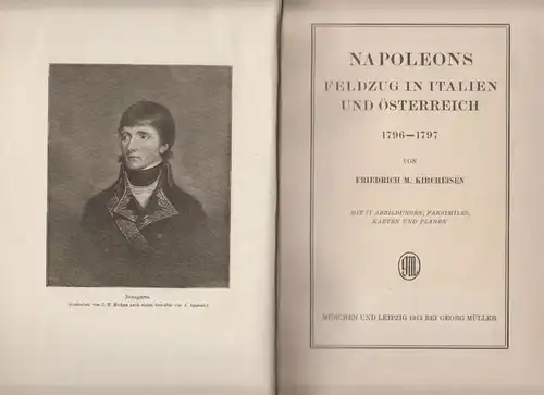 Napoleons Feldzug in Italien und Österreich 1796-1797. KIRCHEISEN, Friedrich R.