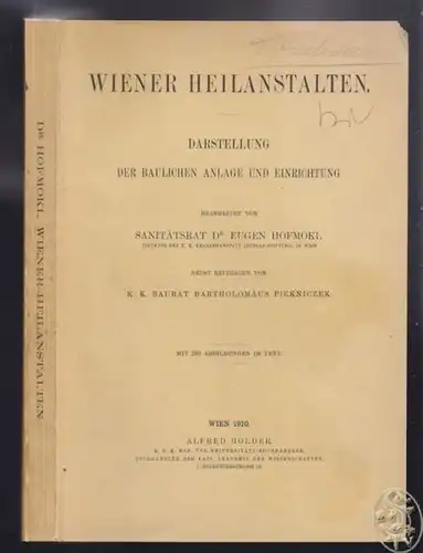 HOFMOKL, Wiener Heilanstalten. Darstellung der... 1910