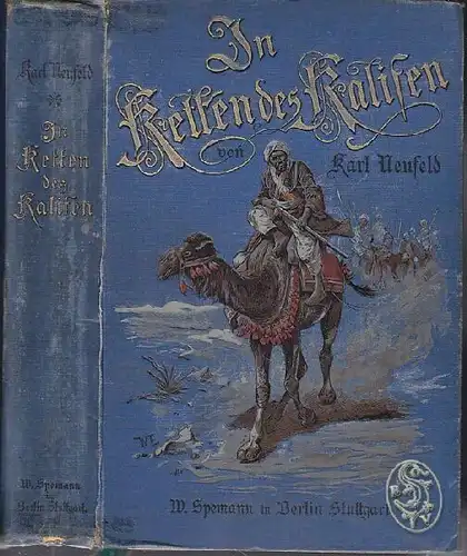 NEUFELD, In Ketten des Kalifen. Zwölf Jahre... 1899