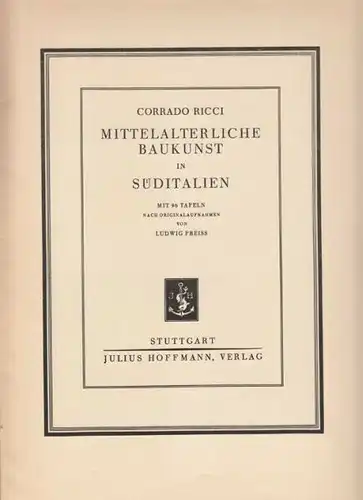 RICCI, Mittelaterliche Baukunst in Süditalien. 1928