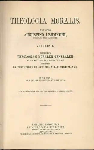 Theologia Moralis. LEHMKUHL, Augustino.