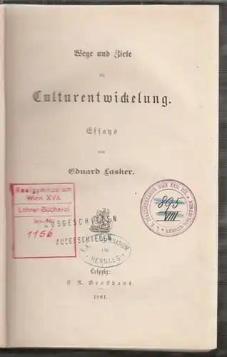 LASKER, Wege und Ziele der Culturentwickelung.... 1881