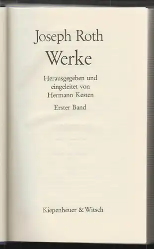 Werke. Herausgegeben und eingeleitet von Hermann Kesten. ROTH, Joseph.