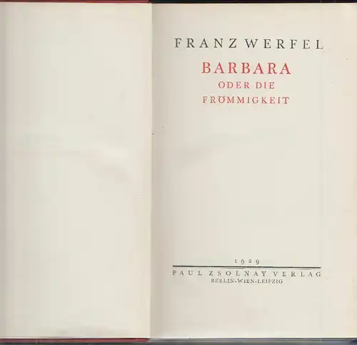 Barbara oder die Frömmigkeit. WERFEL, Franz.