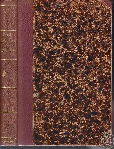 VOSS, Goethe und Schiller in persönlichem... 1895