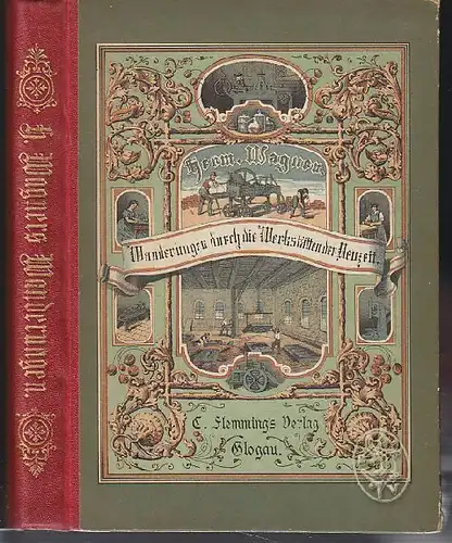 WAGNER, Wanderungen durch die Werkstätten der... 1879