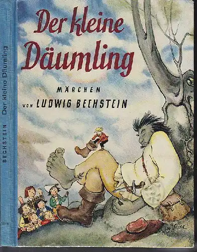 BECHSTEIN, Der kleine Däumling und dreizehn... 1954