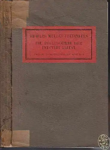 MÜLLER-FREIENFELS, Philosophie der Individualität. 1923