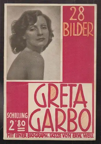 Greta Garbo. Mit einem Vorwort von Erwin Weill. 1930