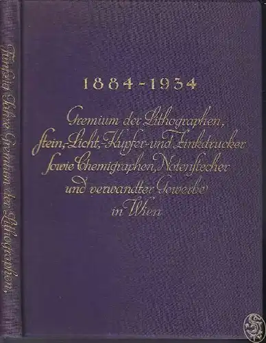 WIELINGER, Fünfzig Jahre Gremium. Gedenkschrift... 1934