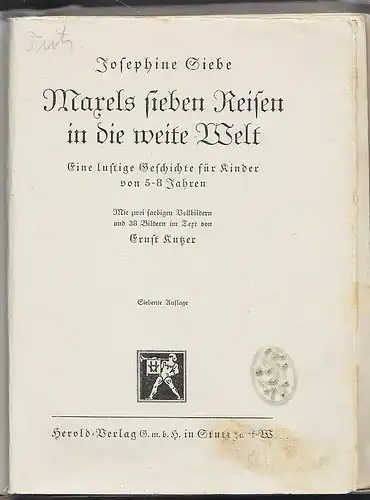 SIEBEJosephine., Maxels sieben Reisen in die... 1940