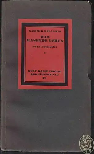 EDSCHMID, Das rasende Leben. Zwei Novellen. 1915