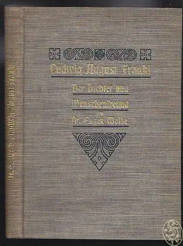 WOLBE, Ludwig August Frankl, der Dichter und... 1910