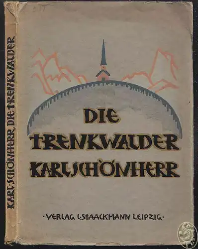 SCHÖNHERR, Die Trenkwalder. Komödie in fünf... 1914