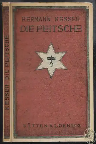 KESSER, Die Peitsche. Erzählende Dichtung. 1926