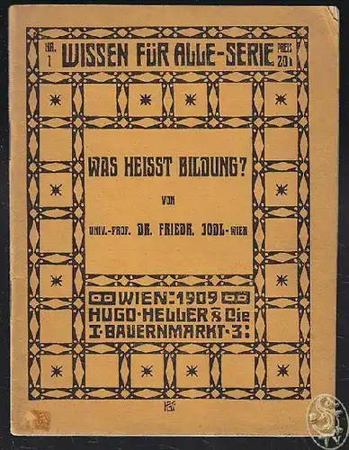 JODL, Was heißt Bildung? Vortrag, gehalten... 1909