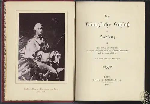 BECKER, Das königliche Schloß zu Coblenz. Ein... 1886