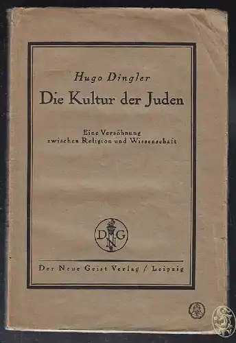 DINGLER, Die Kultur der Juden. Eine Versöhnung... 1919