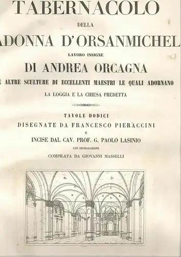 Il tabernacolo della Madonna d`Orsanmichele lavoro insigne de Andrea Orcagna e a