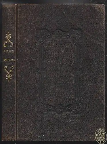 LENAU, Nicolaus Lenau's dichterischer Nachlaß.... 1851